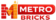 Metro Bricks
